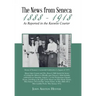 The News from Seneca - 1888 - 1918 - as Reported in the Keowee Courier