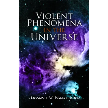 Violent Phenomena in the Universe
