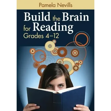 Build the Brain for Reading: Grades 4-12