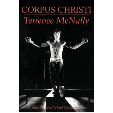 Corpus Christi: A Play
