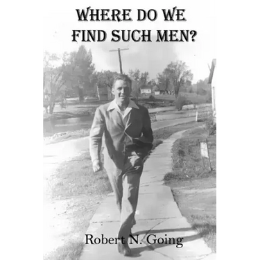 Where Do We Find Such Men?