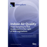 Indoor Air Quality: From Sampling to Risk Assessment in the Light of New Legislations