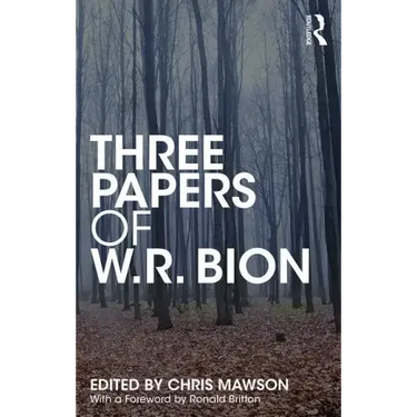 Three Papers of W.R. Bion