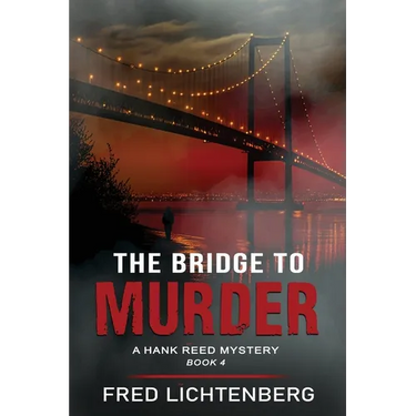 The Bridge to Murder (The Hank Reed Mystery Series, Book 4)