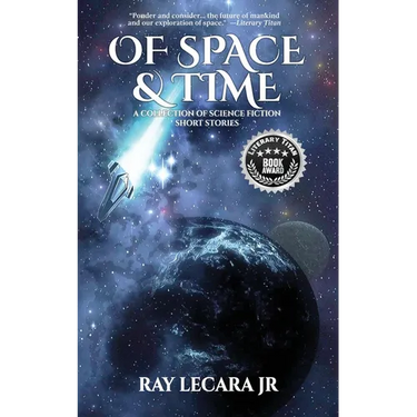 Of Space & Time: A Collection of Science Fiction Short Stories