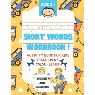 My Very First Sight Words: Learn, Trace and Play - Sight Words Activity Book - Pre K workbook, Kindergarten Woorkbook and 1st Grade workbook.