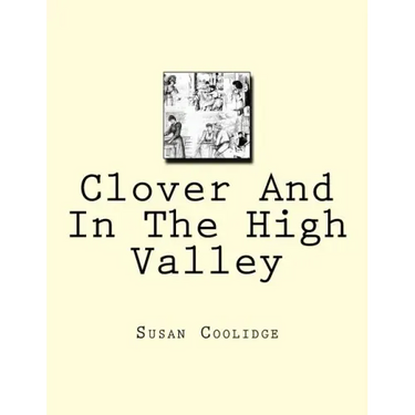 Clover And In The High Valley