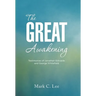 The Great Awakening: Testimonies of Jonathan Edwards and George Whitefield