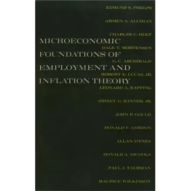 The Microeconomic Foundations of Employment and Inflation Theory