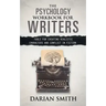 The Psychology Workbook for Writers: Tools for Creating Realistic Characters and Conflict in Fiction