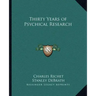 Thirty Years of Psychical Research