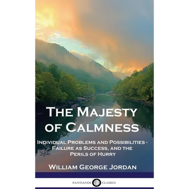 The Majesty of Calmness: Individual Problems and Possibilities - Failure as Success, and the Perils of Hurry