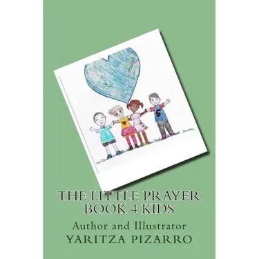 The Little Prayer Book 4 Kids