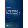 Sovereignty Blockchain 2.0: New Forces Changing the World of Future