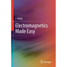 Electromagnetics Made Easy
