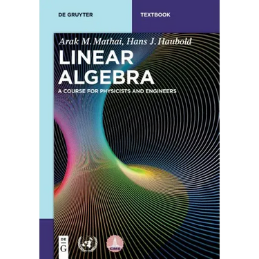 Linear Algebra: A Course for Physicists and Engineers