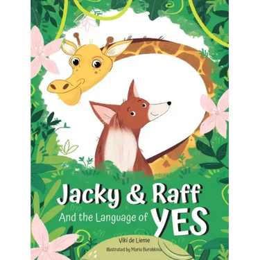 Jacky & Raff and the Language of YES: A Heartwarming Children's Picture Book About Inclusion, Friendship and Positive Communication