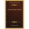 Toward a Better World