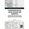 Reconstructing the Social Sciences and Humanities: Anténor Firmin, Western Intellectual Tradition, and Black Atlantic Tradition