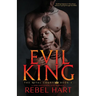Evil King: A Dark High School Elite Romance (The Royal Court Book 1)
