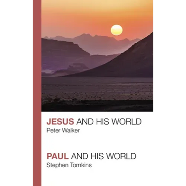 Jesus and His World - Paul and His World