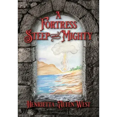 A Fortress Steep and Mighty
