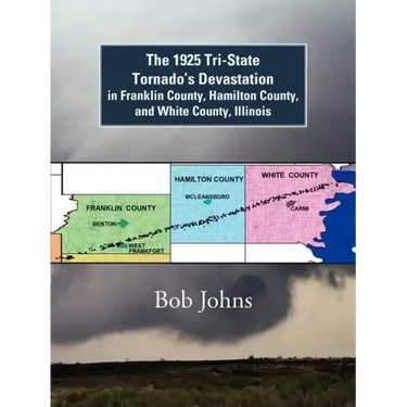 The 1925 Tri-State Tornado's Devastation in Franklin County, Hamilton County, and White County, Illinois