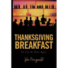 Thanksgiving Breakfast: You Can Go Home Again
