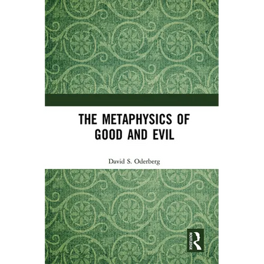 The Metaphysics of Good and Evil