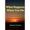 What Happens When You Die