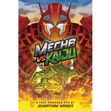 Mecha Vs Kaiju: A Science Fiction Anime Roleplaying Game for Fate Core