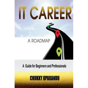 IT Career: A Road Map