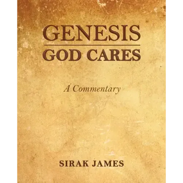 Genesis God Cares, A Commentary