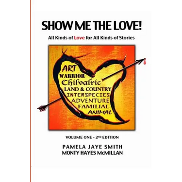 Show Me the Love!: All Kinds of Love for All Kinds of Stories