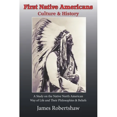 First Native Americans: Culture & History