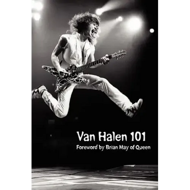 Van Halen 101: Foreword by Brian May