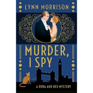 Murder, I Spy: A Dora and Rex Mystery