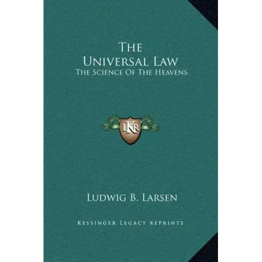 The Universal Law: The Science of the Heavens