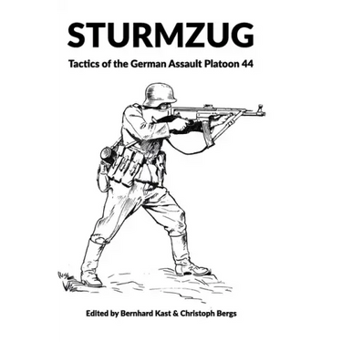 Sturmzug: Tactics of the German Assault Platoon 44