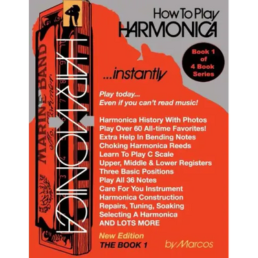 How To Play Harmonica Instantly: The Book 1
