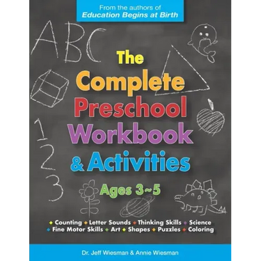 The Complete Preschool Workbook & Activities: Ages 3 - 5