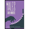 The Tales She Wrote