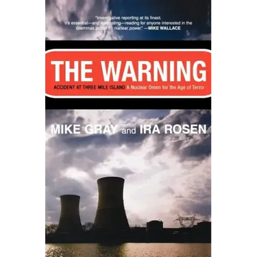 The Warning: Accident at Three Mile Island