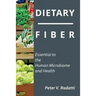 Dietary Fiber: Essential To The Human Microbiome and Health: Dietary Fiber