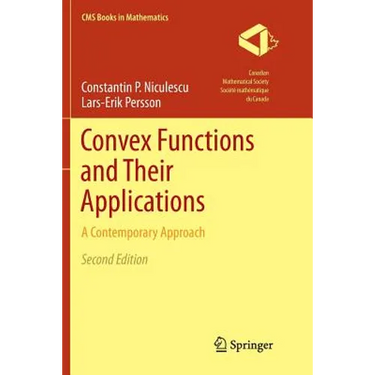 Convex Functions and Their Applications: A Contemporary Approach