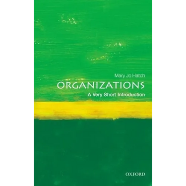 Organizations: A Very Short Introduction