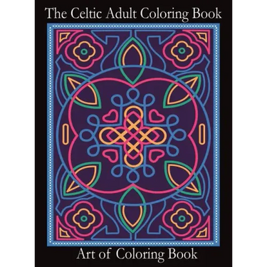 The Celtic Adult Coloring Book: Relieve Stress and Anxiety While You Color Classic Celtic Designs