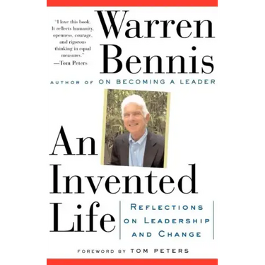An Invented Life: Reflections on Leadership and Change