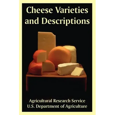Cheese Varieties and Descriptions
