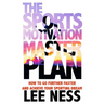 The Sports Motivation Master Plan 3rd Ed